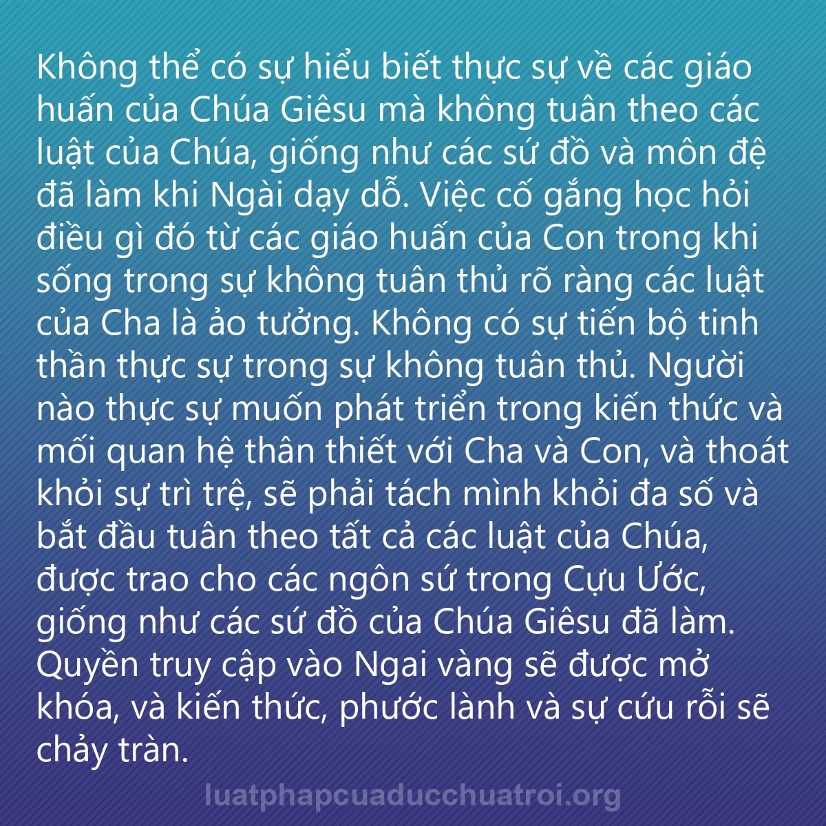 0215 - Bài đăng về Luật pháp của Đức Chúa Trời: Không thể có sự hiểu biết thực sự về các giáo huấn...