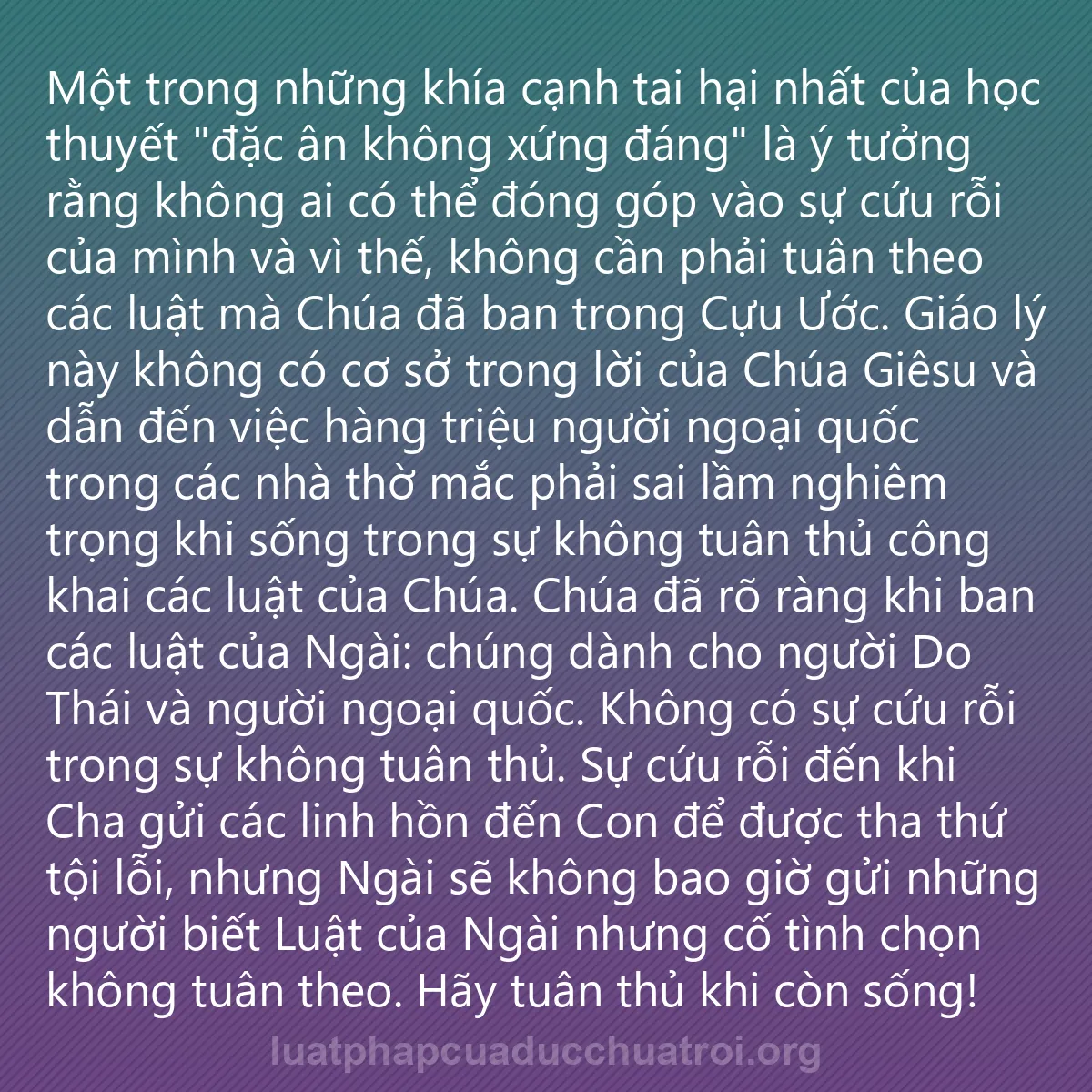 0224 - Bài đăng về Luật pháp của Đức Chúa Trời: Một trong những khía cạnh tai hại nhất của học thuyết...