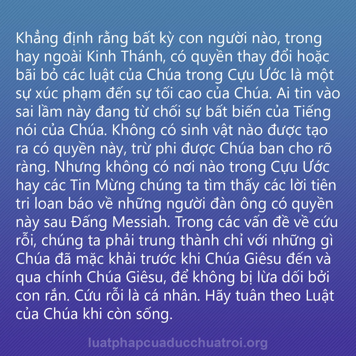 0227 - Bài đăng về Luật pháp của Đức Chúa Trời: Khẳng định rằng bất kỳ con người nào, trong hay ngoài...
