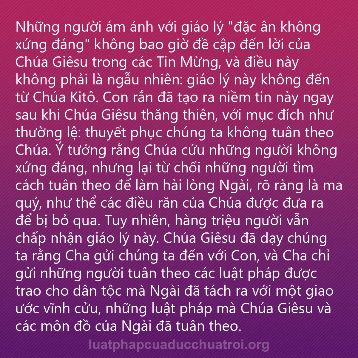 0241 - Bài đăng về Luật pháp của Đức Chúa Trời: Những người ám ảnh với giáo lý "đặc ân không xứng...