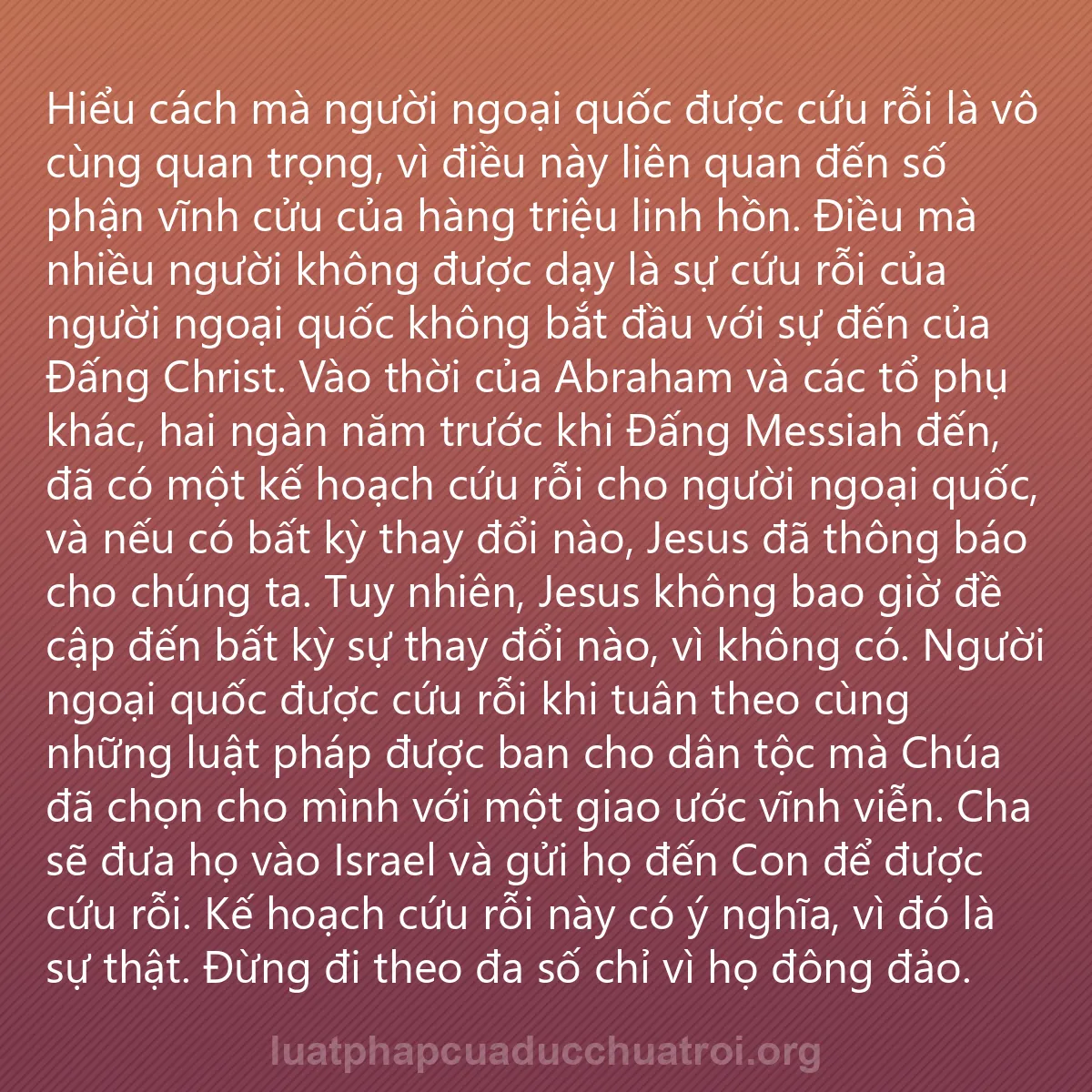 0246 - Bài đăng về Luật pháp của Đức Chúa Trời: Hiểu cách mà người ngoại quốc được cứu rỗi là vô cùng...