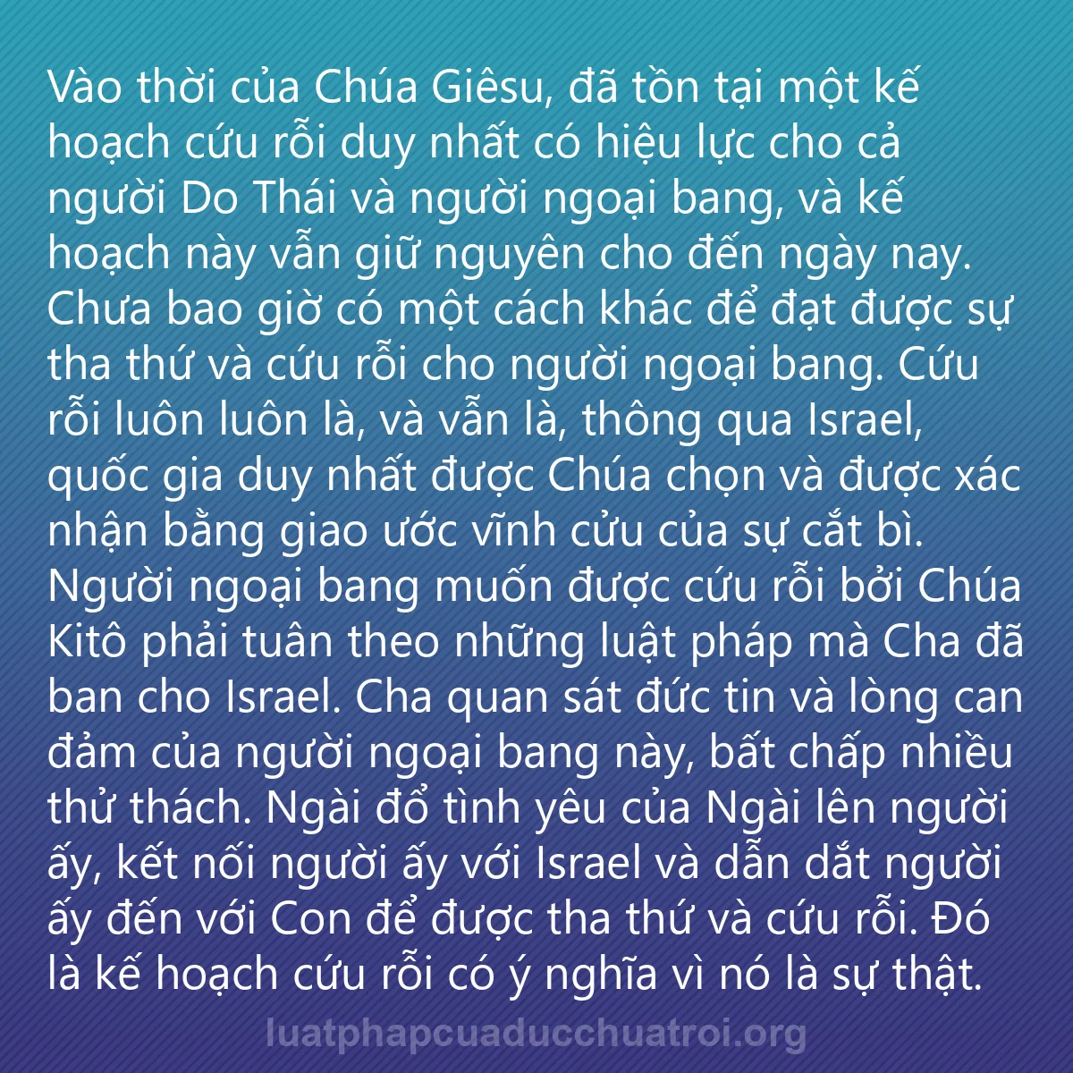 0255 - Bài đăng về Luật pháp của Đức Chúa Trời: Vào thời của Chúa Giêsu, đã tồn tại một kế hoạch cứu...