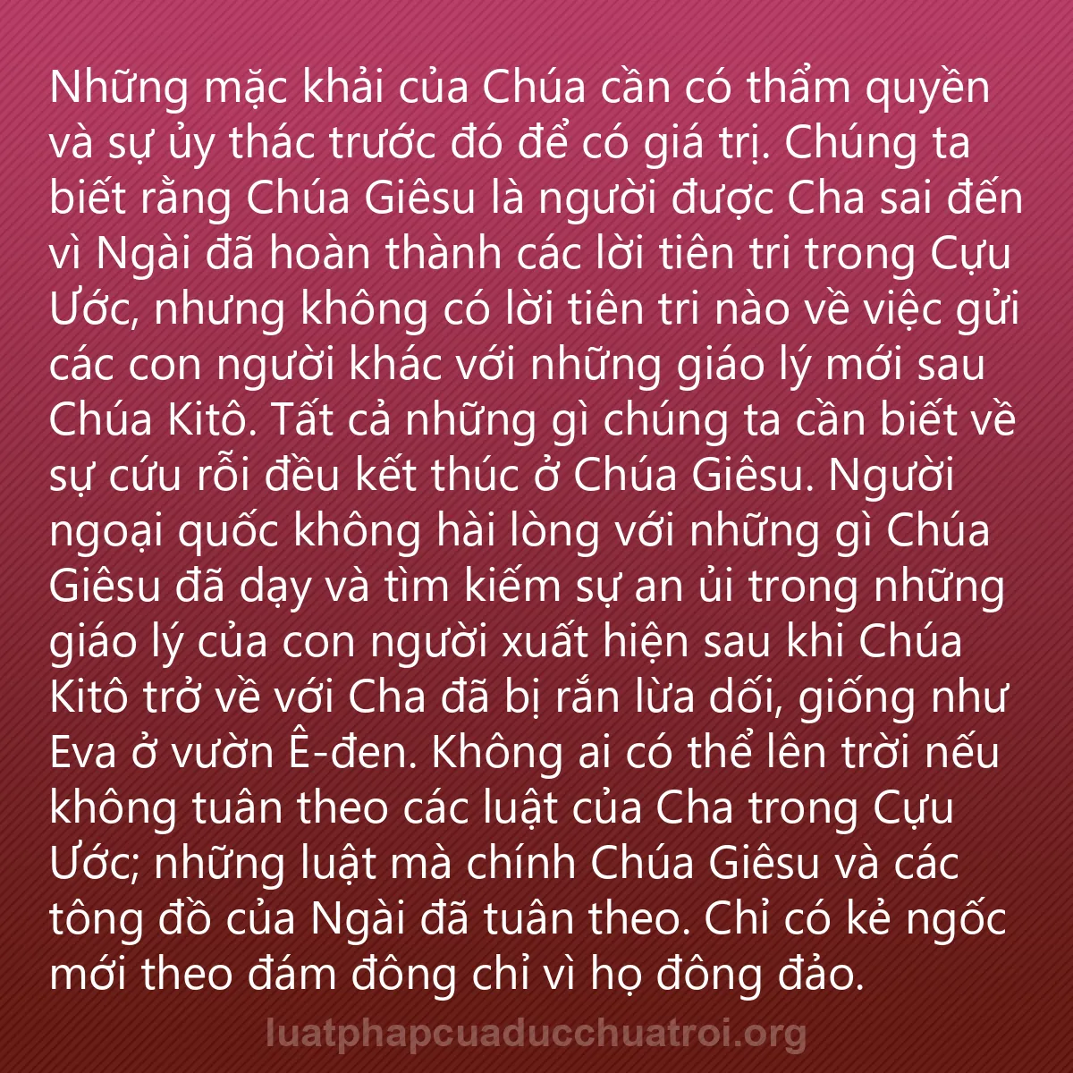 0259 - Bài đăng về Luật pháp của Đức Chúa Trời: Những mặc khải của Chúa cần có thẩm quyền và sự ủy...