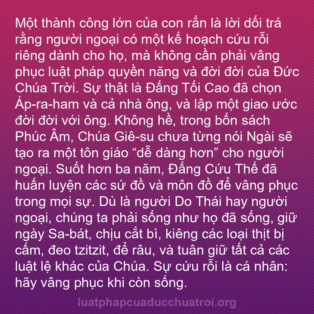 b0001 - Bài đăng về Luật pháp của Đức Chúa Trời: Một thành công lớn của con rắn là lời dối trá rằng người ngoại...