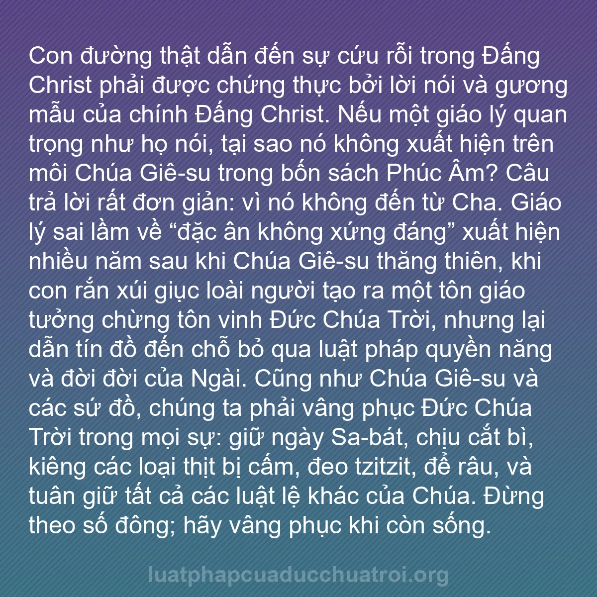 b0002 - Bài đăng về Luật pháp của Đức Chúa Trời: Con đường thật dẫn đến sự cứu rỗi trong Đấng Christ phải được...