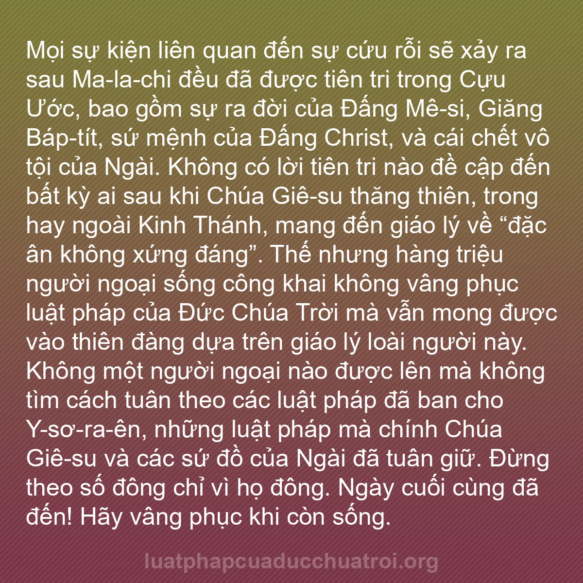 b0008 - Bài đăng về Luật pháp của Đức Chúa Trời: Mọi sự kiện liên quan đến sự cứu rỗi sẽ xảy ra sau Ma-la-chi...
