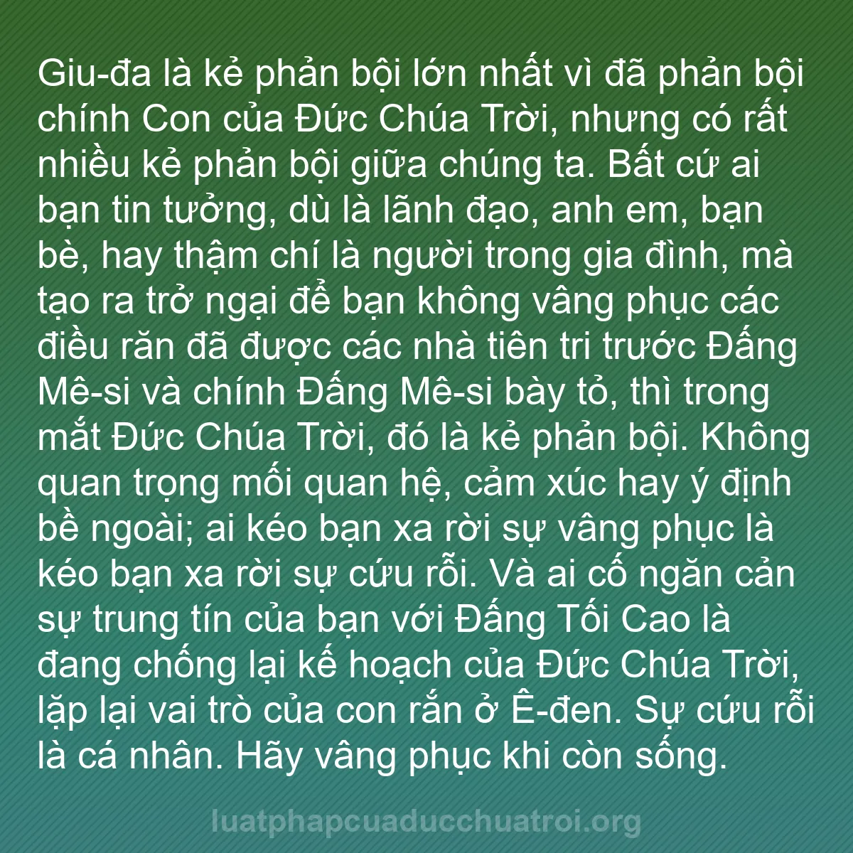 b0010 - Bài đăng về Luật pháp của Đức Chúa Trời: Giu-đa là kẻ phản bội lớn nhất vì đã phản bội chính Con của...