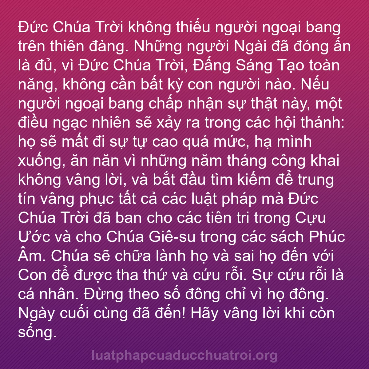 b0021 - Bài đăng về Luật pháp của Đức Chúa Trời: Đức Chúa Trời không thiếu người ngoại bang trên thiên đàng....