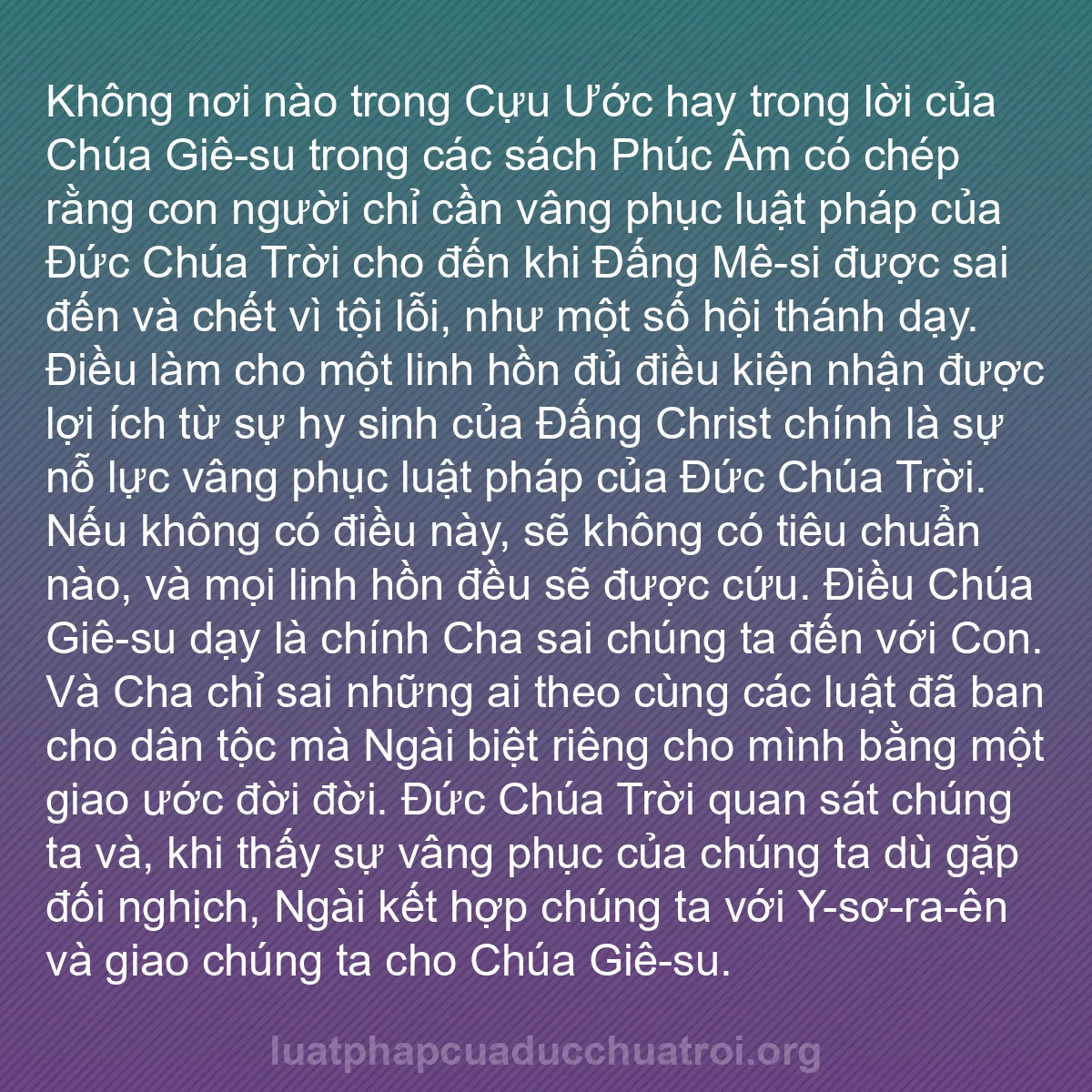 b0024 - Bài đăng về Luật pháp của Đức Chúa Trời: Không nơi nào trong Cựu Ước hay trong lời của Chúa Giê-su trong...
