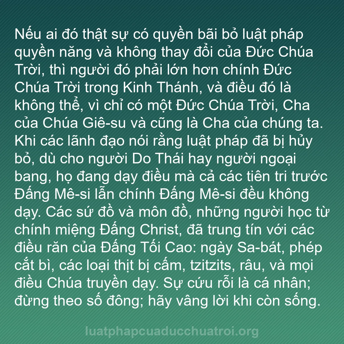 b0025 - Bài đăng về Luật pháp của Đức Chúa Trời: Nếu ai đó thật sự có quyền bãi bỏ luật pháp quyền năng và không...
