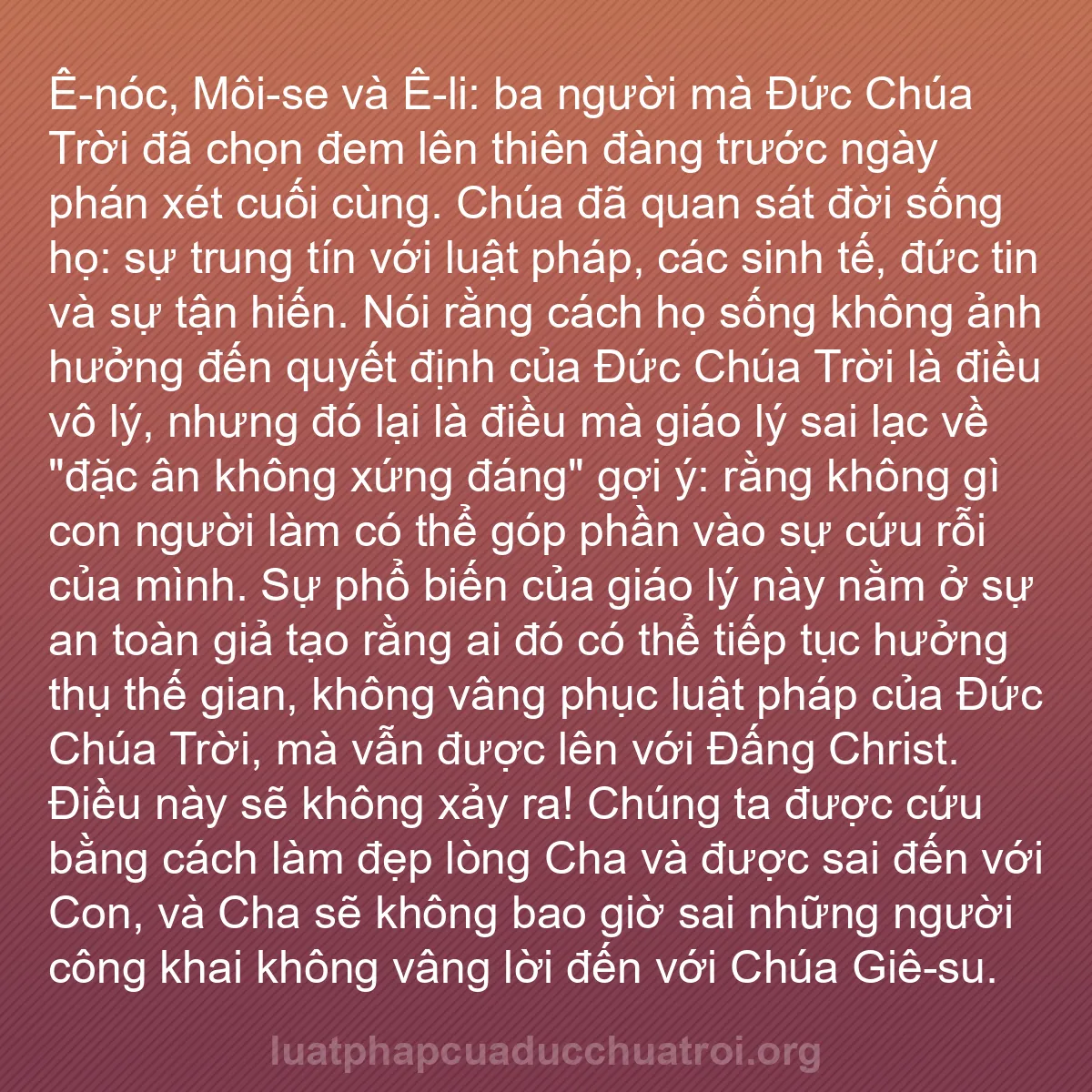 b0026 - Bài đăng về Luật pháp của Đức Chúa Trời: Ê-nóc, Môi-se và Ê-li: ba người mà Đức Chúa Trời đã chọn đem...