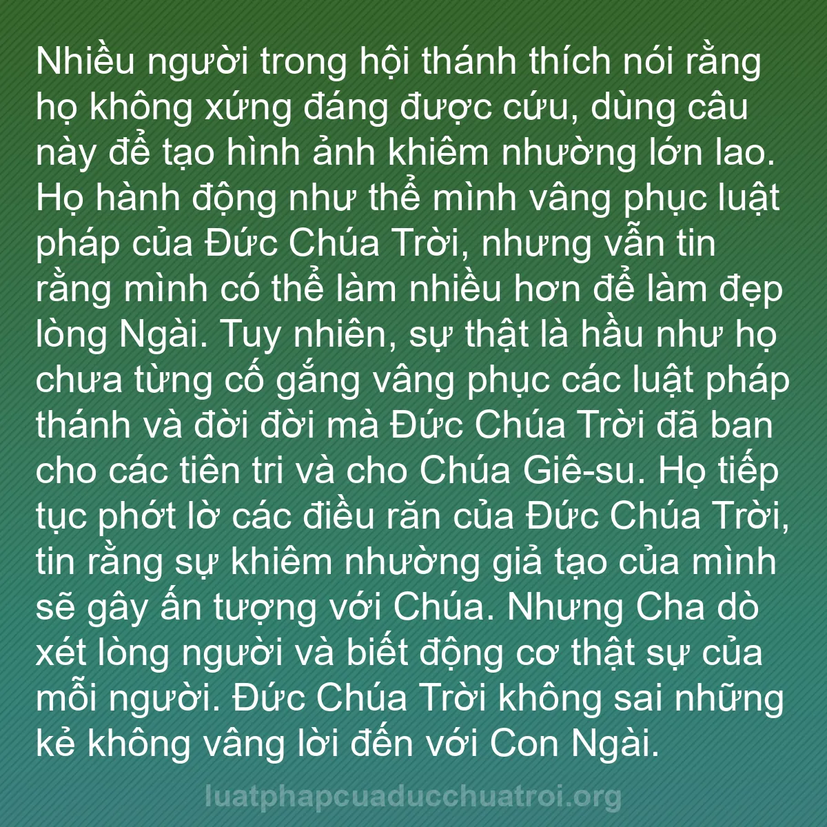 b0030 - Bài đăng về Luật pháp của Đức Chúa Trời: Nhiều người trong hội thánh thích nói rằng họ không xứng đáng...