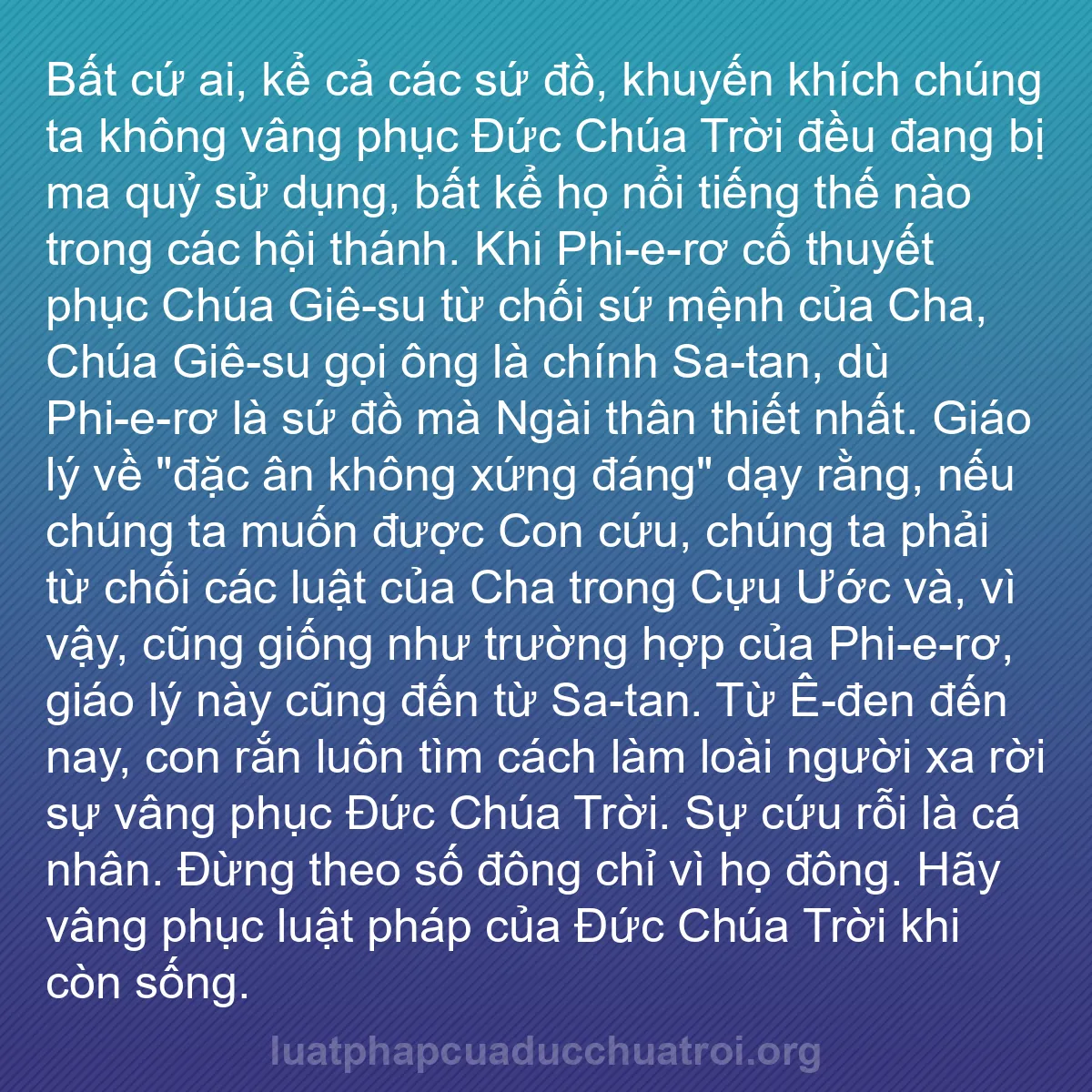 b0035 - Bài đăng về Luật pháp của Đức Chúa Trời: Bất cứ ai, kể cả các sứ đồ, khuyến khích chúng ta không vâng...
