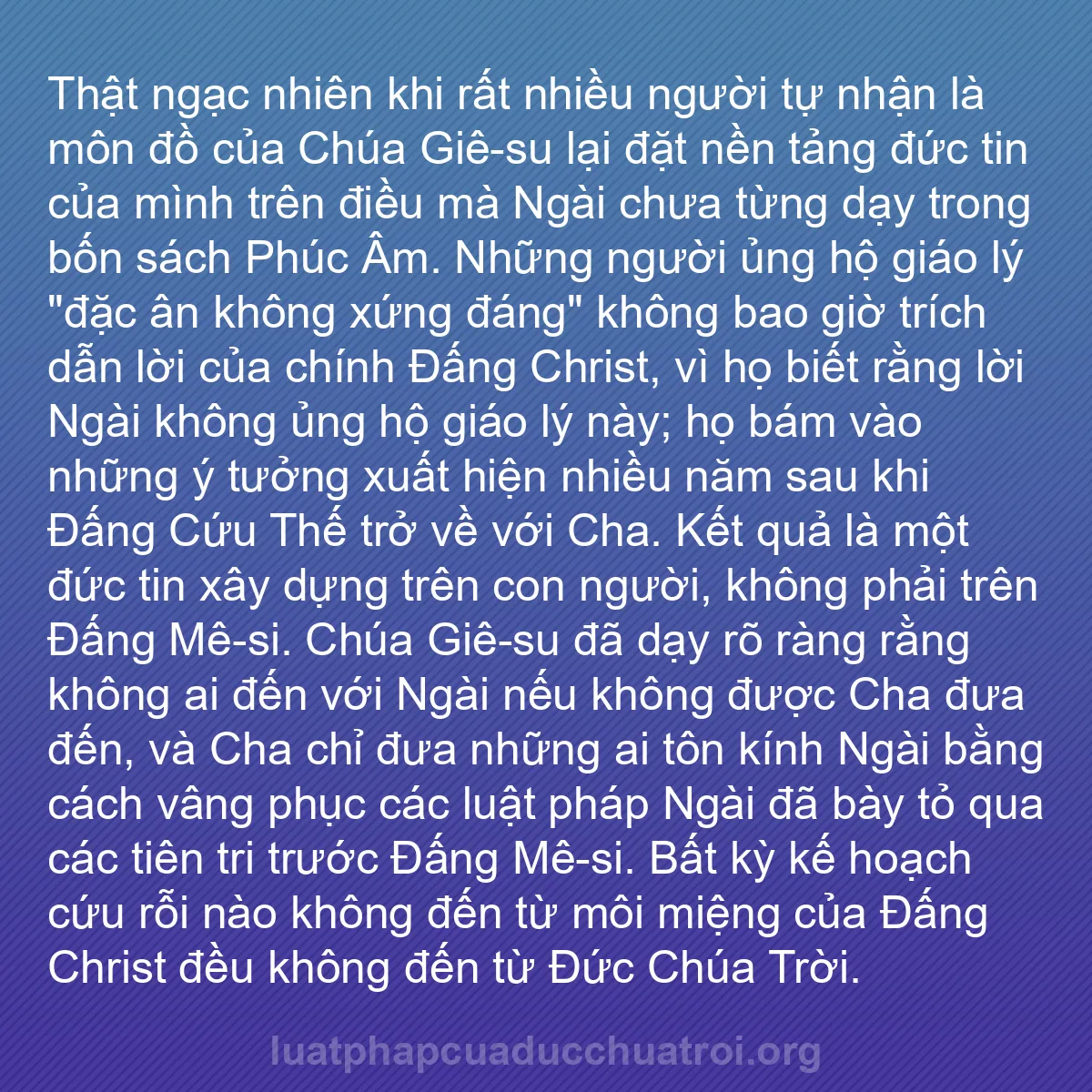b0047 - Bài đăng về Luật pháp của Đức Chúa Trời: Thật ngạc nhiên khi rất nhiều người tự nhận là môn đồ của Chúa...