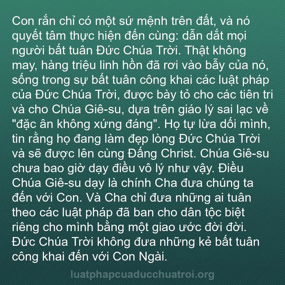 b0060 - Bài đăng về Luật pháp của Đức Chúa Trời: Con rắn chỉ có một sứ mệnh trên đất, và nó quyết tâm thực hiện...