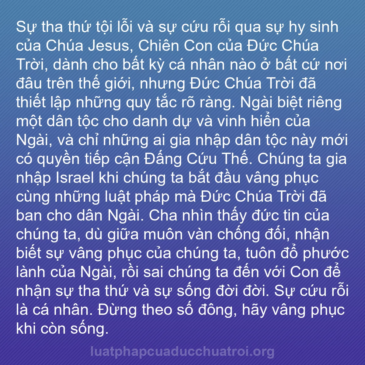 b0067 - Bài đăng về Luật pháp của Đức Chúa Trời: Sự tha thứ tội lỗi và sự cứu rỗi qua sự hy sinh của Chúa Jesus,...