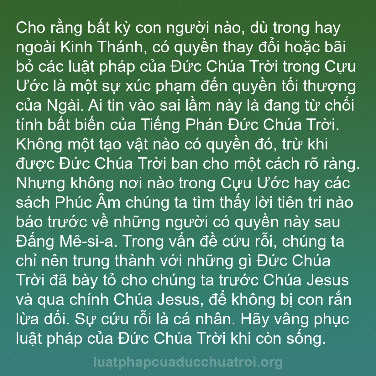 b0070 - Bài đăng về Luật pháp của Đức Chúa Trời: Cho rằng bất kỳ con người nào, dù trong hay ngoài Kinh Thánh,...