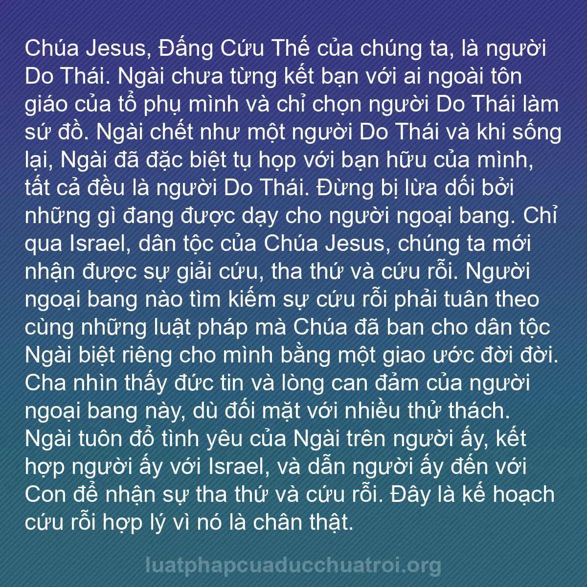 b0077 - Bài đăng về Luật pháp của Đức Chúa Trời: Chúa Jesus, Đấng Cứu Thế của chúng ta, là người Do Thái. Ngài...