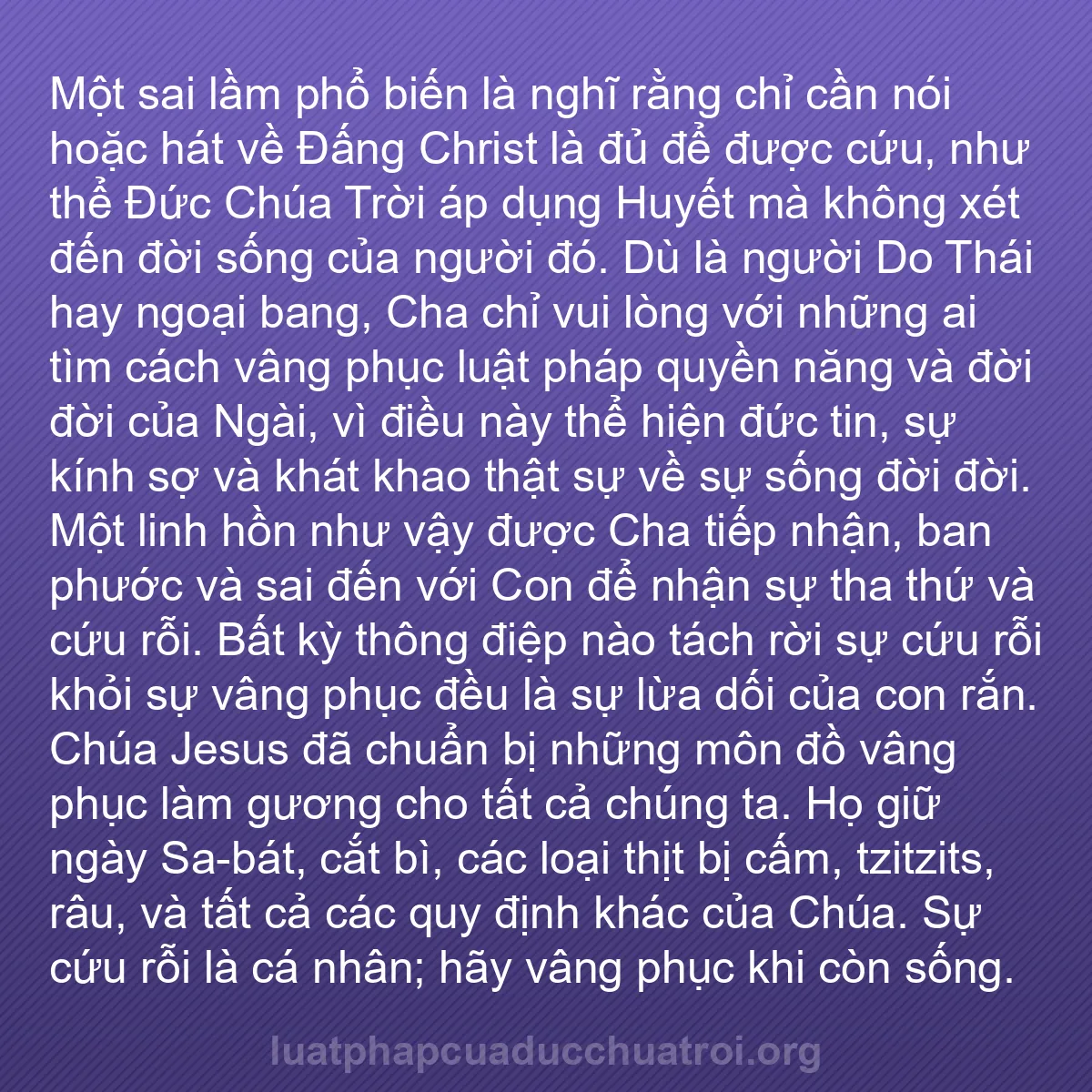 b0078 - Bài đăng về Luật pháp của Đức Chúa Trời: Một sai lầm phổ biến là nghĩ rằng chỉ cần nói hoặc hát về Đấng...