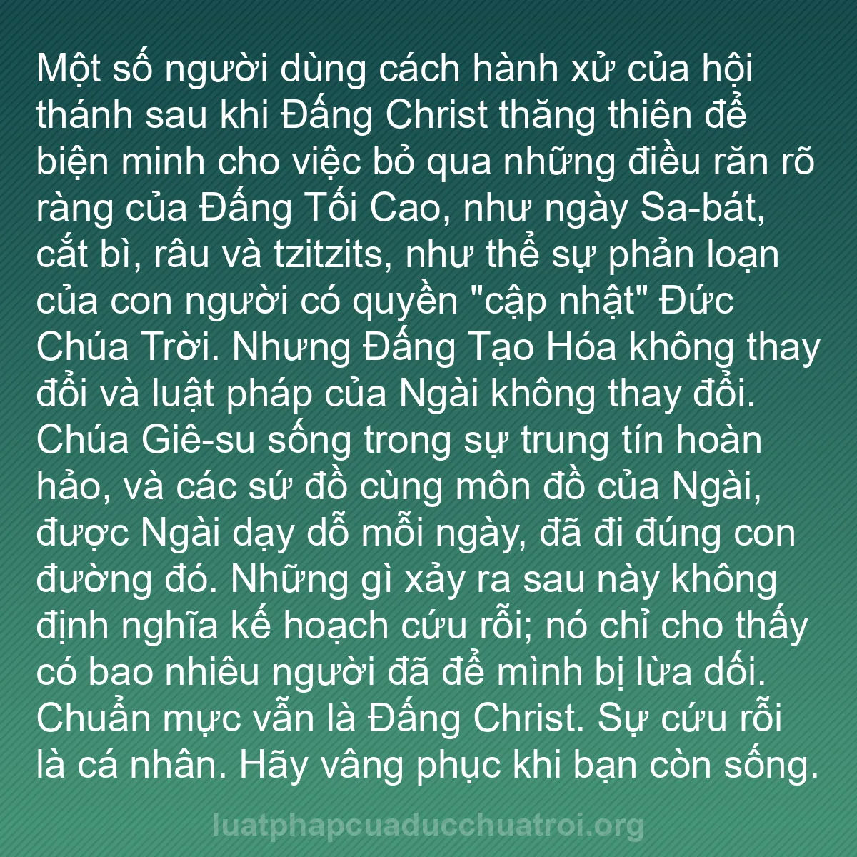 b0085 - Bài đăng về Luật pháp của Đức Chúa Trời: Một số người dùng cách hành xử của hội thánh sau khi Đấng Christ...