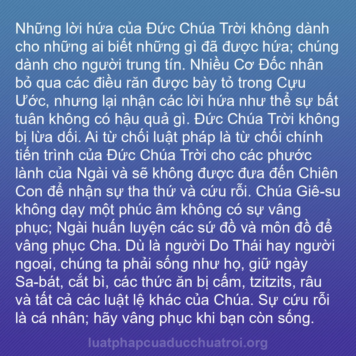b0087 - Bài đăng về Luật pháp của Đức Chúa Trời: Những lời hứa của Đức Chúa Trời không dành cho những ai biết...