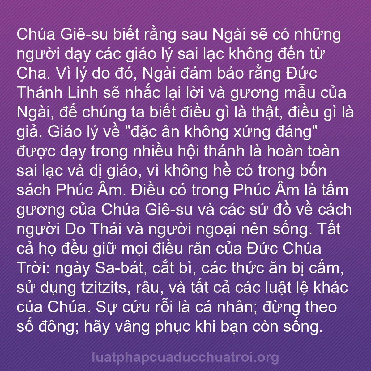 b0091 - Bài đăng về Luật pháp của Đức Chúa Trời: Chúa Giê-su biết rằng sau Ngài sẽ có những người dạy các giáo...