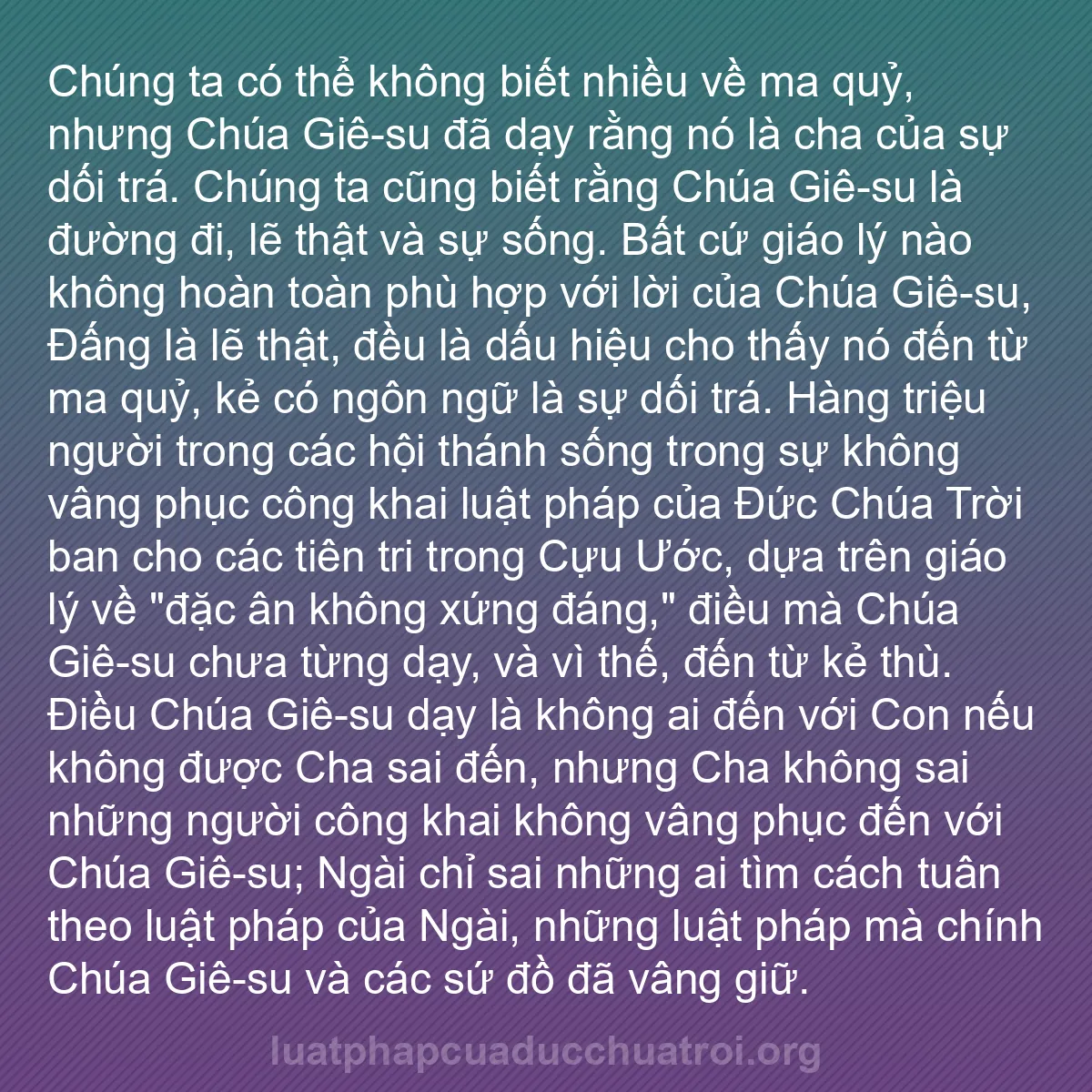 b0104 - Bài đăng về Luật pháp của Đức Chúa Trời: Chúng ta có thể không biết nhiều về ma quỷ, nhưng Chúa Giê-su...