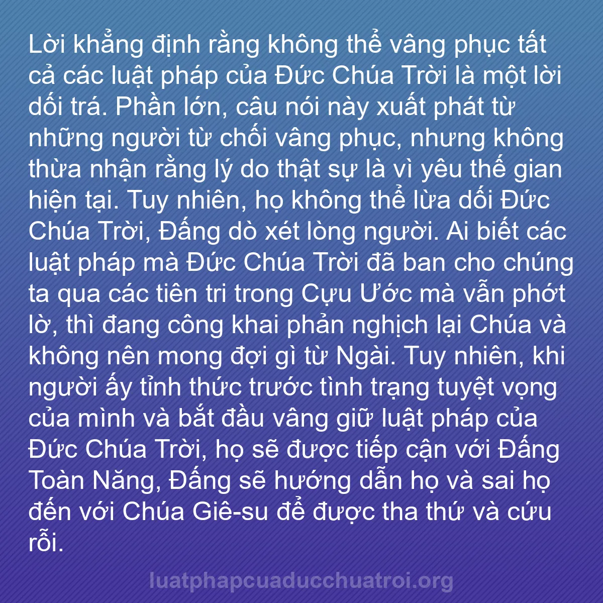 b0107 - Bài đăng về Luật pháp của Đức Chúa Trời: Lời khẳng định rằng không thể vâng phục tất cả các luật pháp...