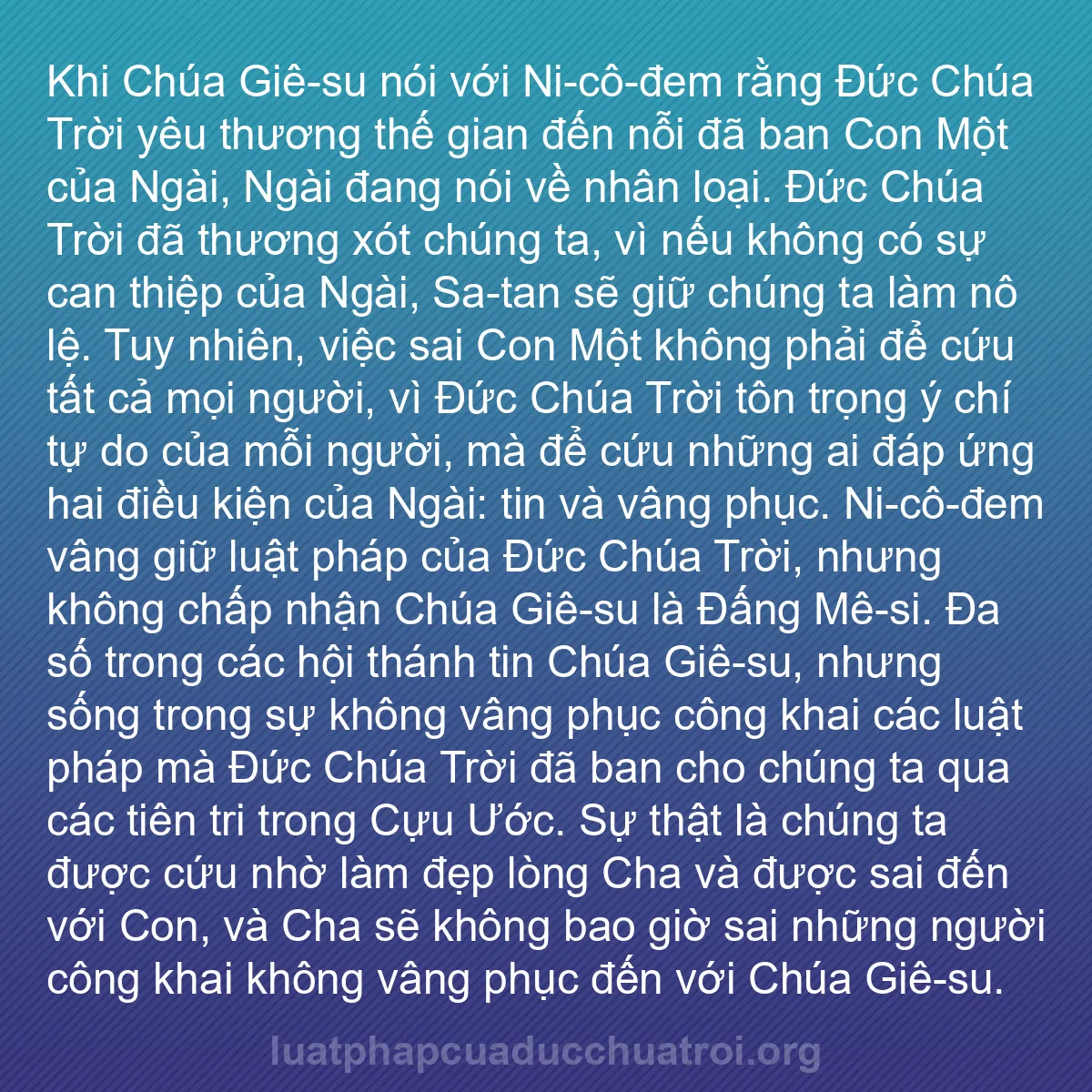 b0115 - Bài đăng về Luật pháp của Đức Chúa Trời: Khi Chúa Giê-su nói với Ni-cô-đem rằng Đức Chúa Trời yêu thương...