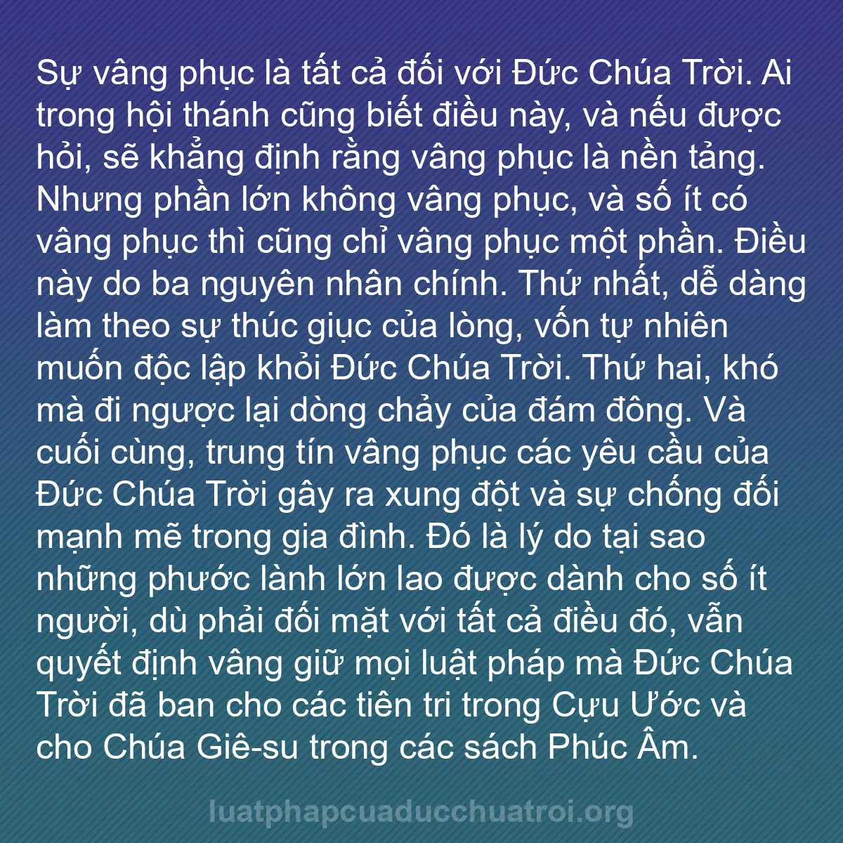 b0117 - Bài đăng về Luật pháp của Đức Chúa Trời: Sự vâng phục là tất cả đối với Đức Chúa Trời. Ai trong hội thánh...