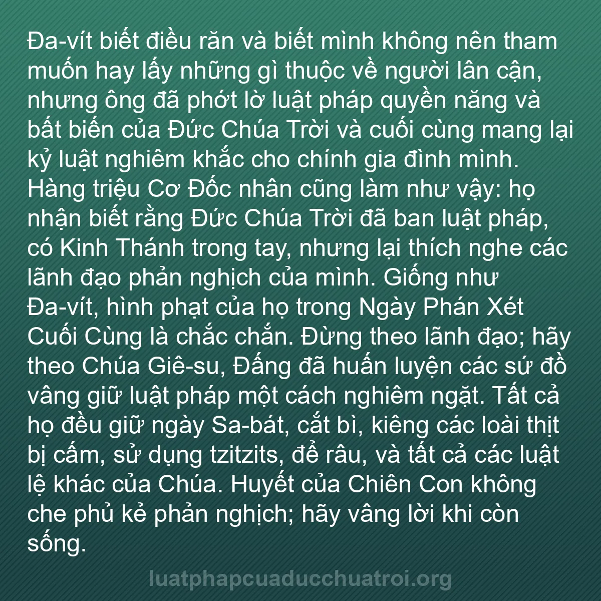 b0120 - Bài đăng về Luật pháp của Đức Chúa Trời: Đa-vít biết điều răn và biết mình không nên tham muốn hay lấy...