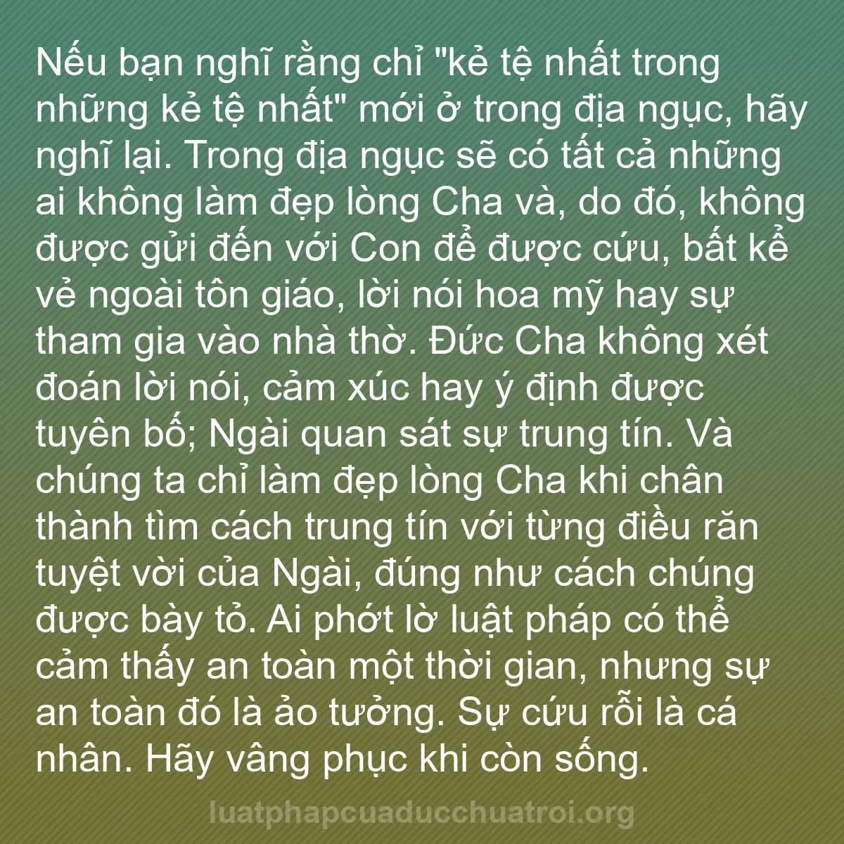 b0123 - Bài đăng về Luật pháp của Đức Chúa Trời: Nếu bạn nghĩ rằng chỉ "kẻ tệ nhất trong những kẻ tệ nhất" mới...