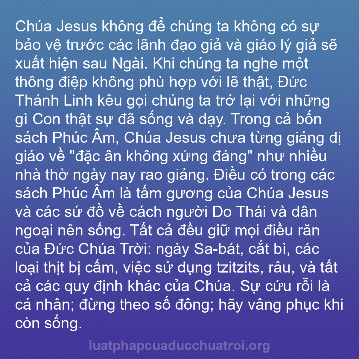 b0127 - Bài đăng về Luật pháp của Đức Chúa Trời: Chúa Jesus không để chúng ta không có sự bảo vệ trước các lãnh...