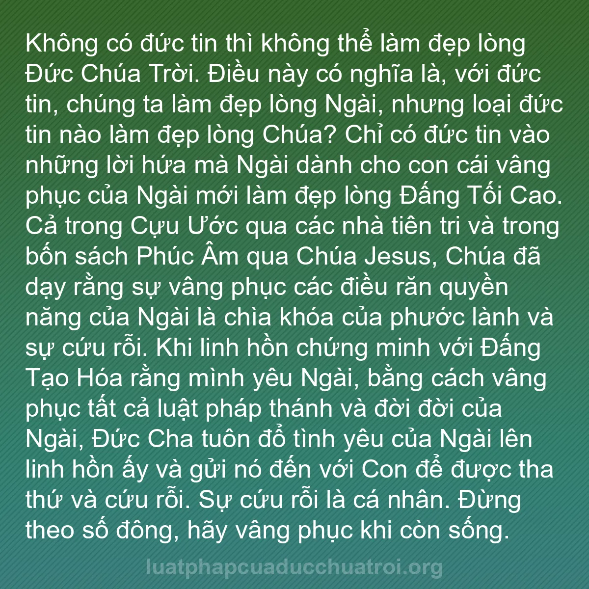b0130 - Bài đăng về Luật pháp của Đức Chúa Trời: Không có đức tin thì không thể làm đẹp lòng Đức Chúa Trời. Điều...