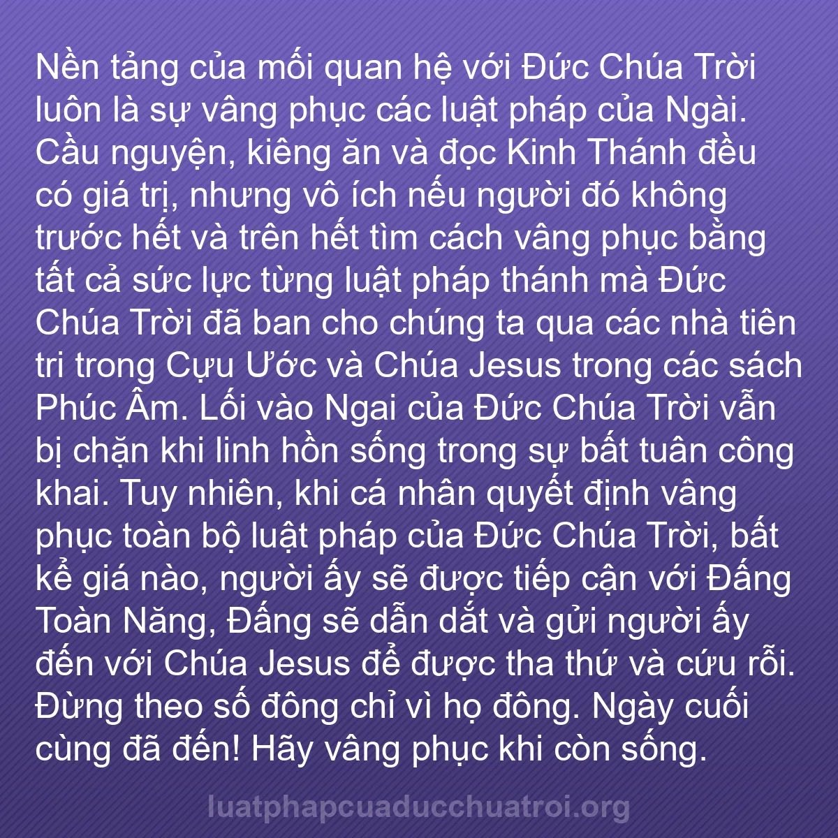 b0138 - Bài đăng về Luật pháp của Đức Chúa Trời: Nền tảng của mối quan hệ với Đức Chúa Trời luôn là sự vâng phục...