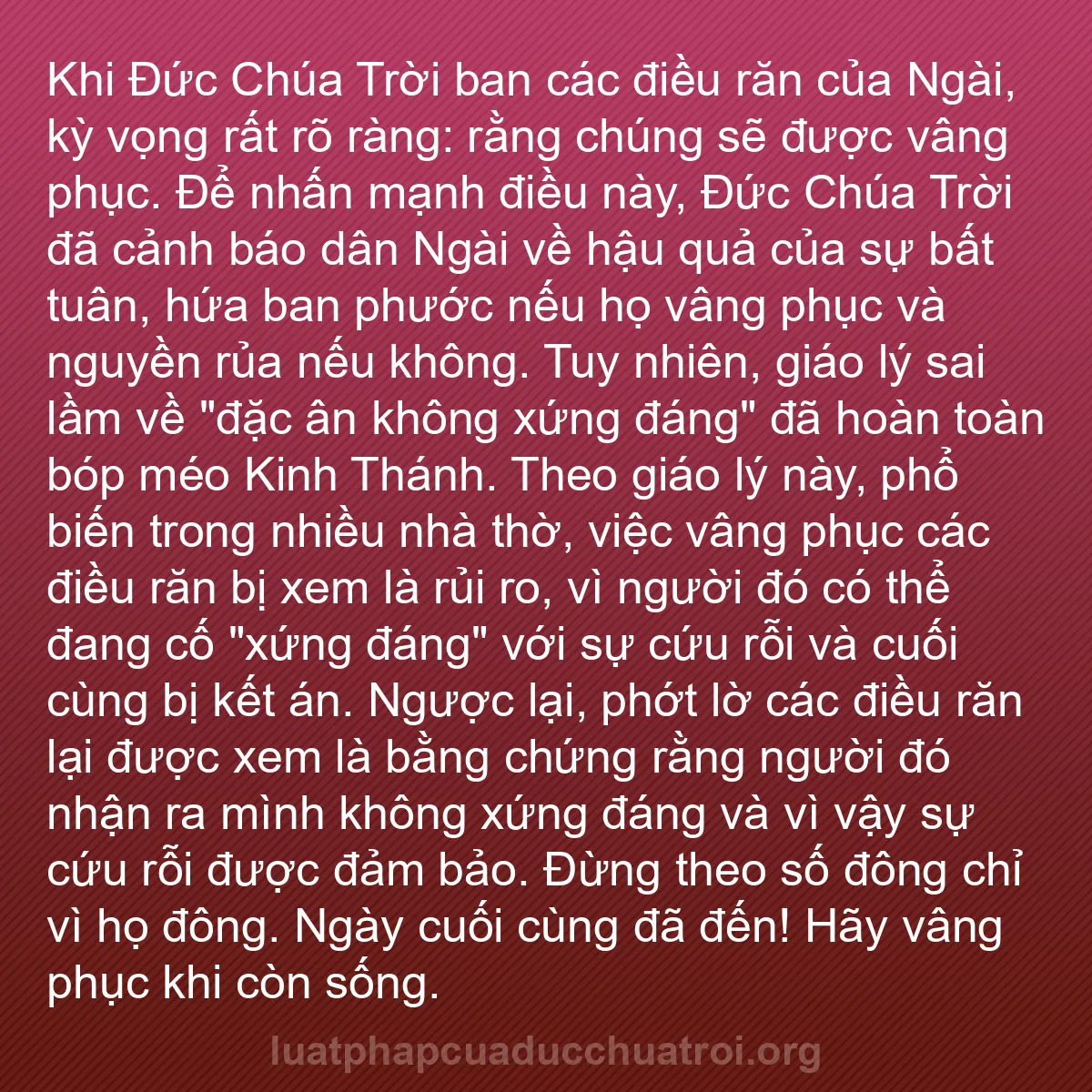 b0139 - Bài đăng về Luật pháp của Đức Chúa Trời: Khi Đức Chúa Trời ban các điều răn của Ngài, kỳ vọng rất rõ...