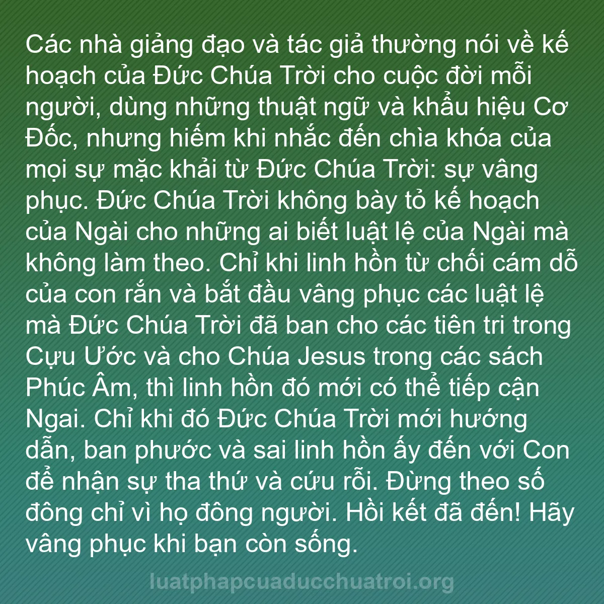 b0150 - Bài đăng về Luật pháp của Đức Chúa Trời: Các nhà giảng đạo và tác giả thường nói về kế hoạch của Đức...