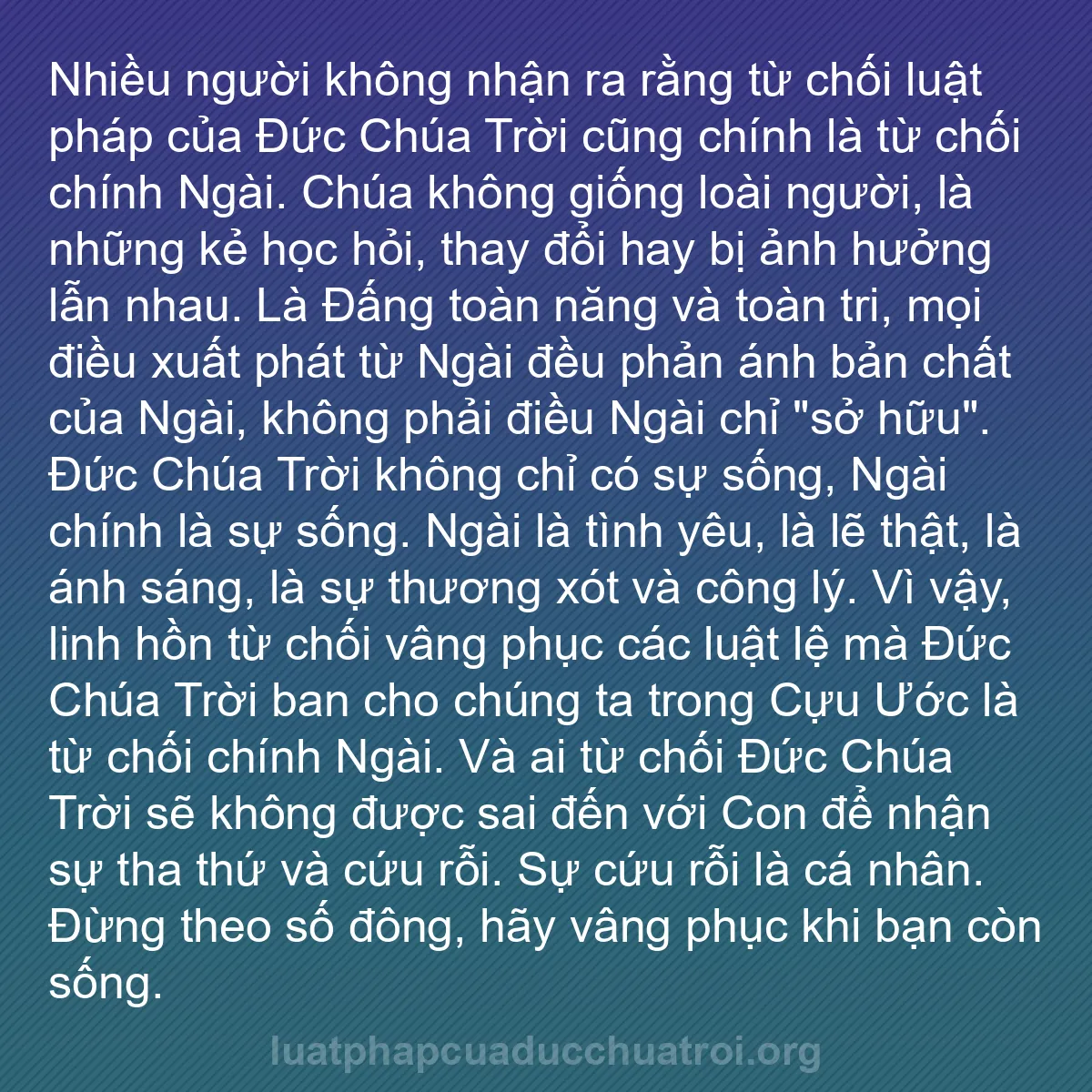b0157 - Bài đăng về Luật pháp của Đức Chúa Trời: Nhiều người không nhận ra rằng từ chối luật pháp của Đức Chúa...