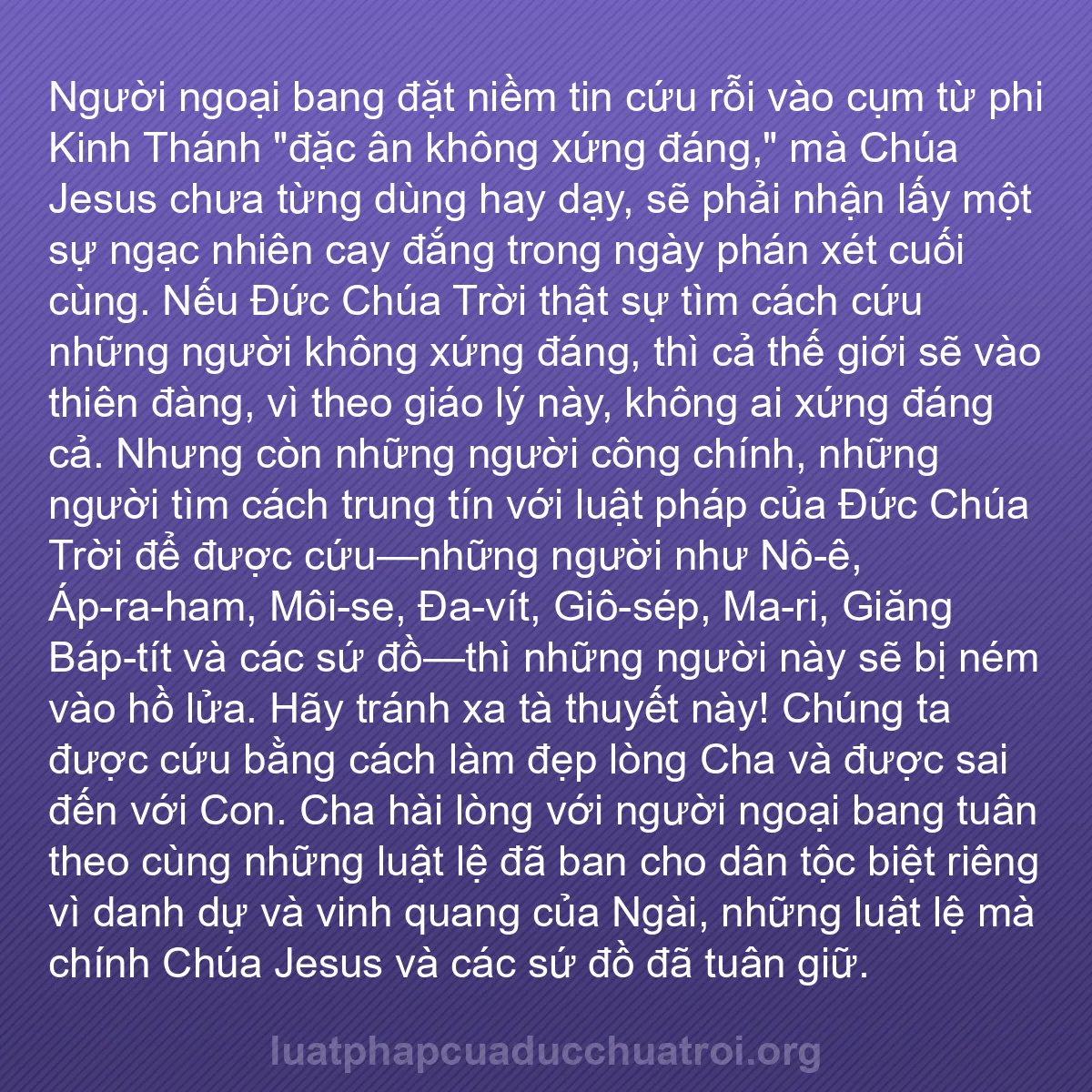 b0158 - Bài đăng về Luật pháp của Đức Chúa Trời: Người ngoại bang đặt niềm tin cứu rỗi vào cụm từ phi Kinh Thánh...