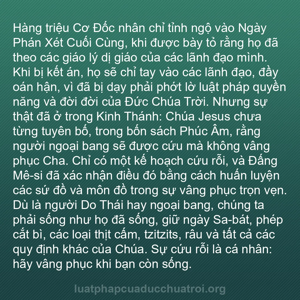b0160 - Bài đăng về Luật pháp của Đức Chúa Trời: Hàng triệu Cơ Đốc nhân chỉ tỉnh ngộ vào Ngày Phán Xét Cuối Cùng,...