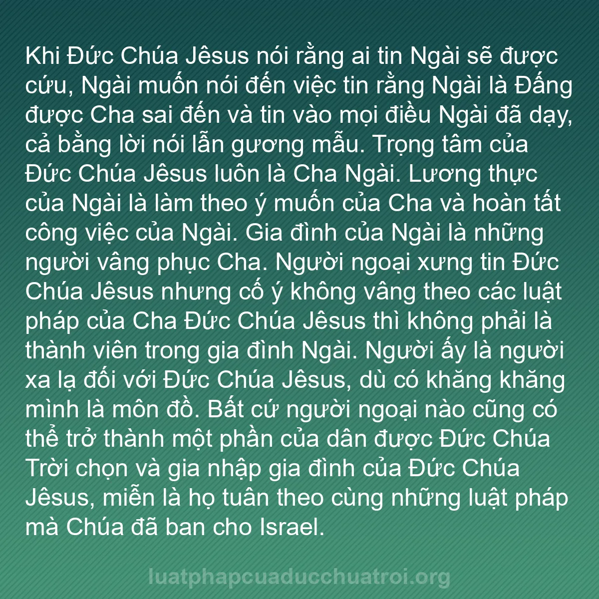 b0165 - Bài đăng về Luật pháp của Đức Chúa Trời: Khi Đức Chúa Jêsus nói rằng ai tin Ngài sẽ được cứu, Ngài muốn...