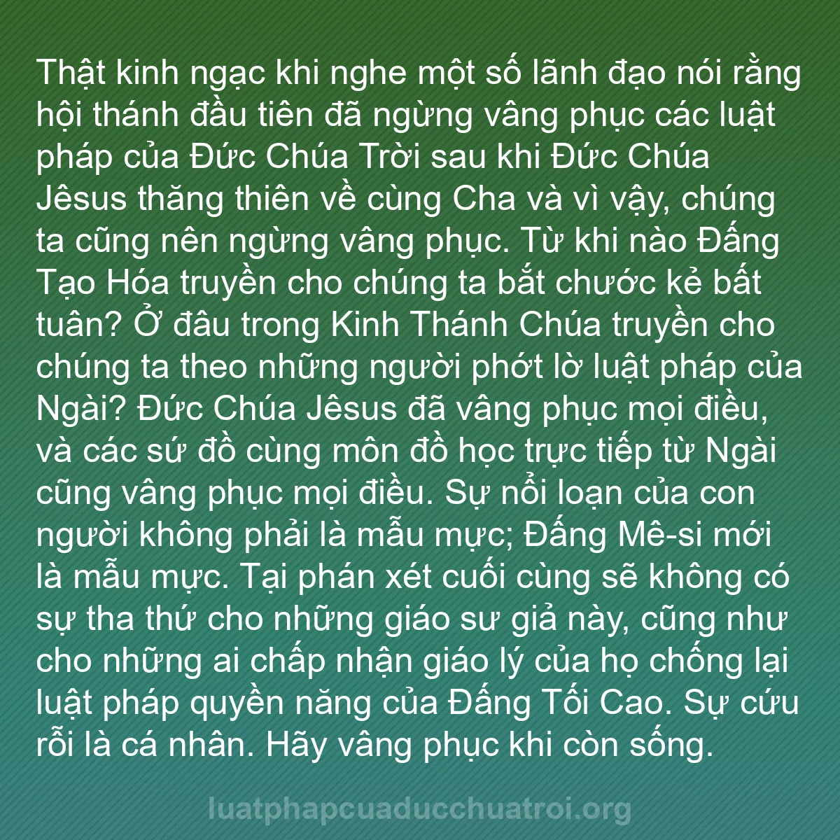 b0170 - Bài đăng về Luật pháp của Đức Chúa Trời: Thật kinh ngạc khi nghe một số lãnh đạo nói rằng hội thánh đầu...