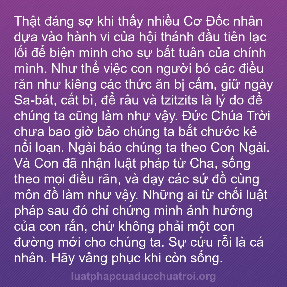 b0171 - Bài đăng về Luật pháp của Đức Chúa Trời: Thật đáng sợ khi thấy nhiều Cơ Đốc nhân dựa vào hành vi của...