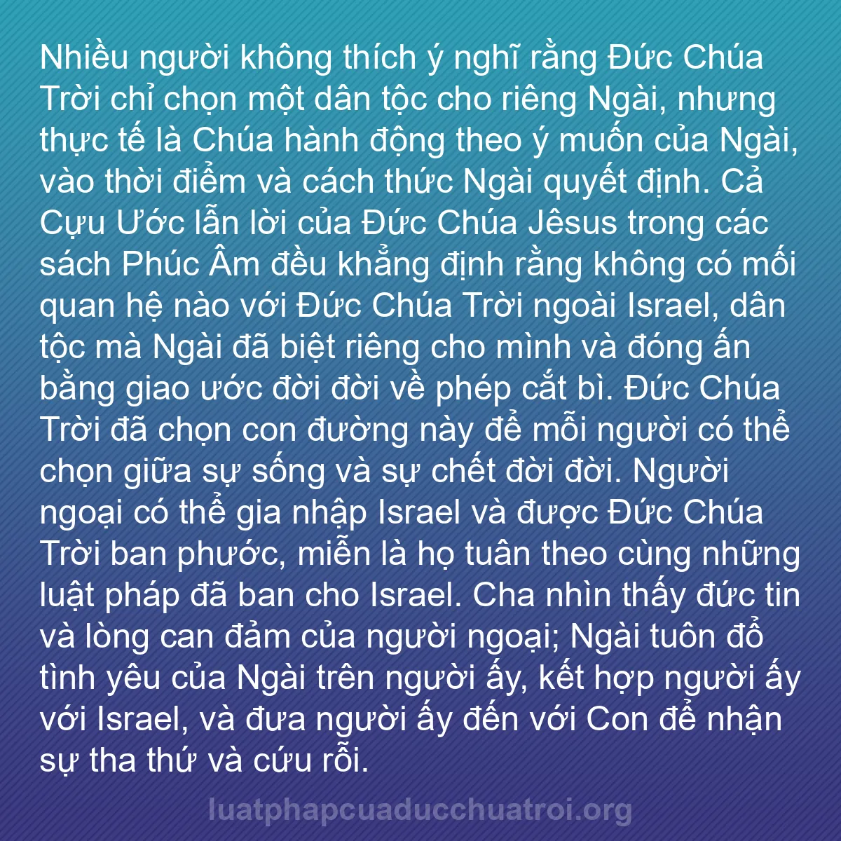 b0175 - Bài đăng về Luật pháp của Đức Chúa Trời: Nhiều người không thích ý nghĩ rằng Đức Chúa Trời chỉ chọn một...