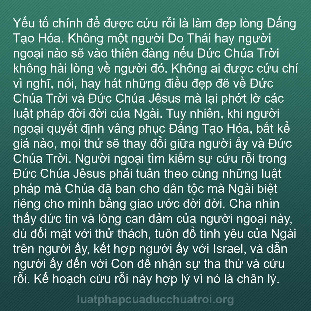 b0180 - Bài đăng về Luật pháp của Đức Chúa Trời: Yếu tố chính để được cứu rỗi là làm đẹp lòng Đấng Tạo Hóa. Không...