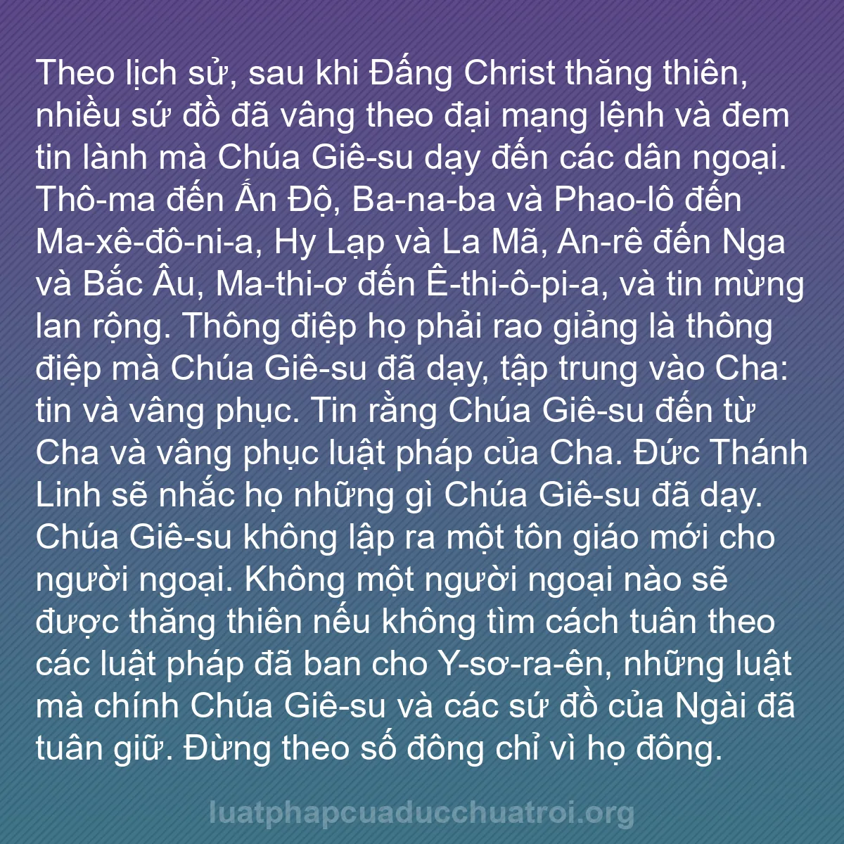 b0182 - Bài đăng về Luật pháp của Đức Chúa Trời: Theo lịch sử, sau khi Đấng Christ thăng thiên, nhiều sứ đồ đã...