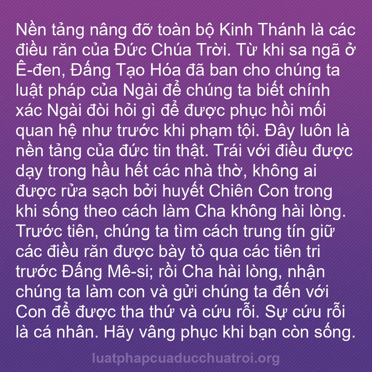 b0191 - Bài đăng về Luật pháp của Đức Chúa Trời: Nền tảng nâng đỡ toàn bộ Kinh Thánh là các điều răn của Đức...