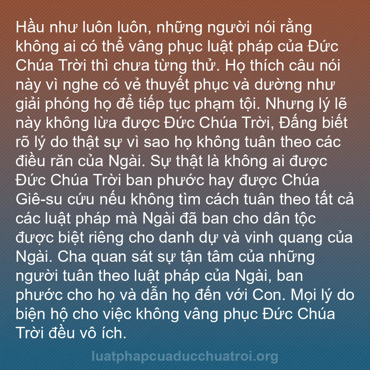 b0192 - Bài đăng về Luật pháp của Đức Chúa Trời: Hầu như luôn luôn, những người nói rằng không ai có thể vâng...