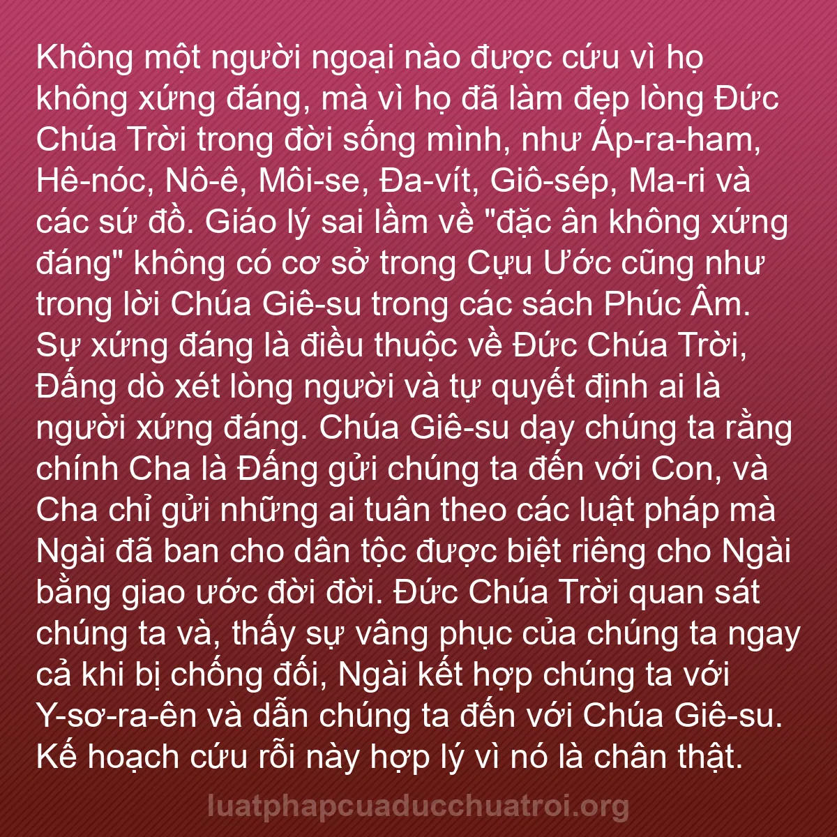 b0199 - Bài đăng về Luật pháp của Đức Chúa Trời: Không một người ngoại nào được cứu vì họ không xứng đáng, mà...