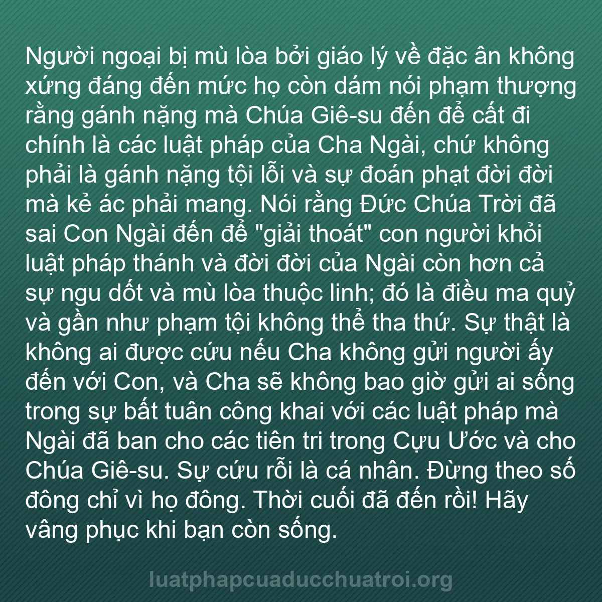 b0200 - Bài đăng về Luật pháp của Đức Chúa Trời: Người ngoại bị mù lòa bởi giáo lý về đặc ân không xứng đáng...